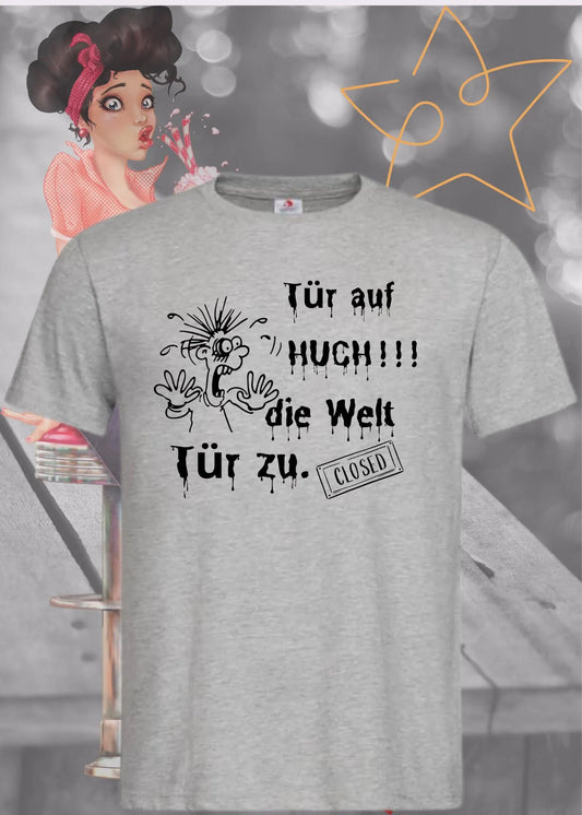 🚪 T-Shirt 'Tür auf huch die Welt Tür zu' 😱 - Witziges Spruch-Shirt für Introvertierte 🏠