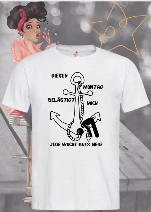 😩Unisex T-Shirt 'Dieser Montag belästigt mich immer wieder aufs Neue' 📅 - Witziges Anti-Montag Shirt 😂