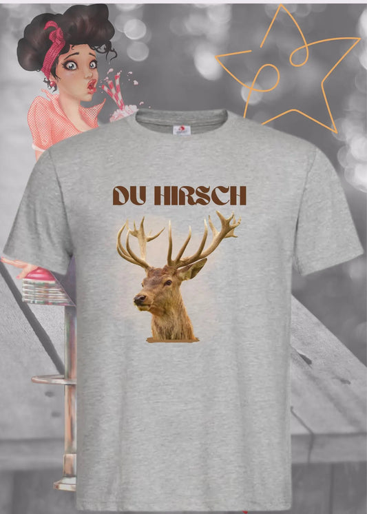 🦌 Unisex T-Shirt 'Du Hirsch' - Witziges Statement Shirt 😄
