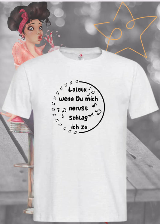 😴 Unisex T-Shirt 'Lalelu - Wenn Du Mich Nervst Schlag Ich Zu' - Schlaf Humor Shirt 😤