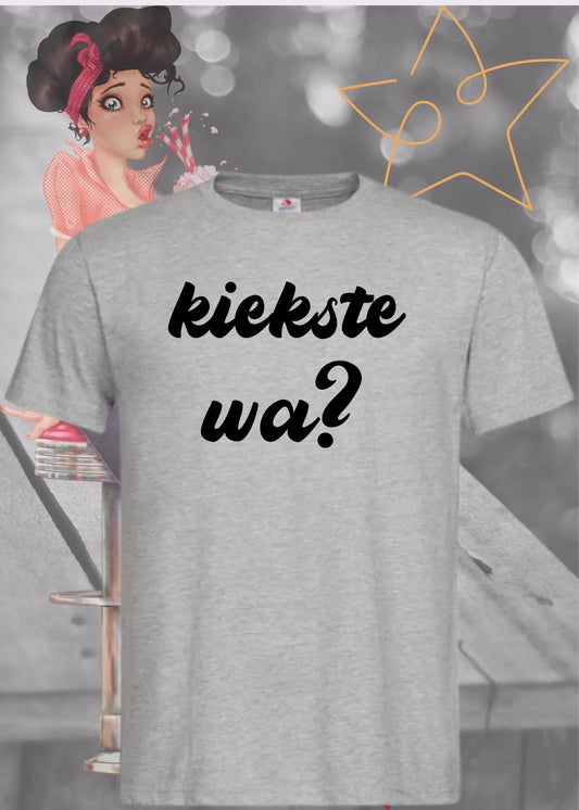 👀 Unisex T-Shirt 'Kiekste Wa?' - Norddeutscher Humor Shirt 😄