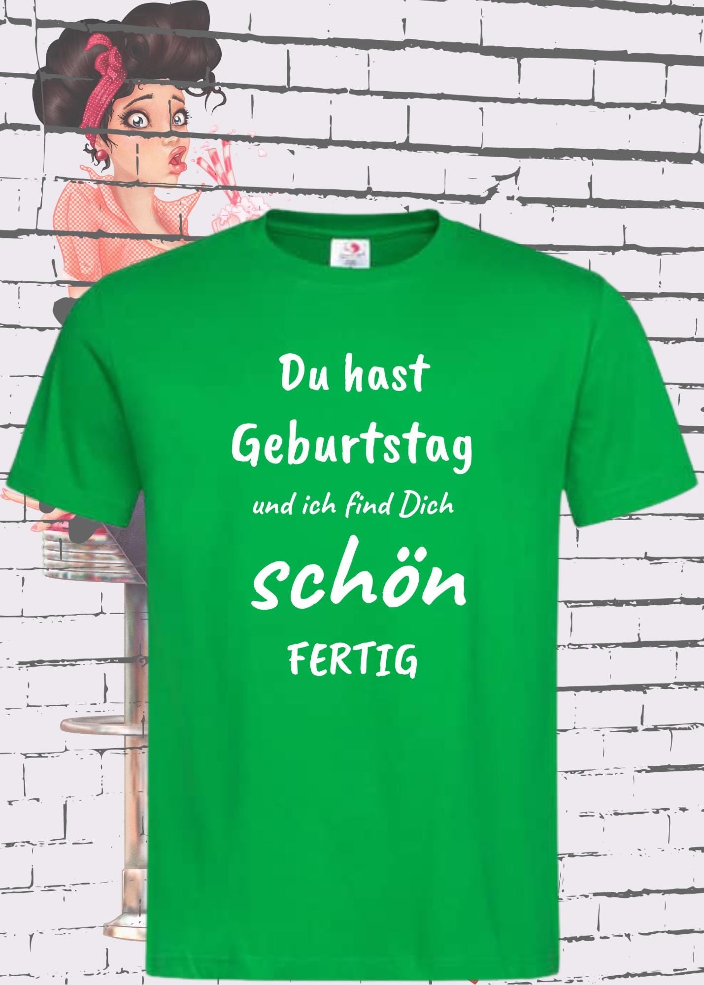 🎉 T-Shirt Du hast Geburtstag und ich find Dich schön fertig! 😂 Lustige Geschenkidee Unisex 🎁