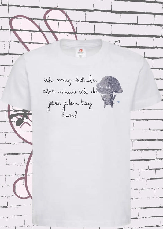 🎒 Kinder T-Shirt 'Ich Mag Schule Aber Muss Da Jetzt Jeden Tag Hin?' 😅 | Lustiges Schul-Shirt