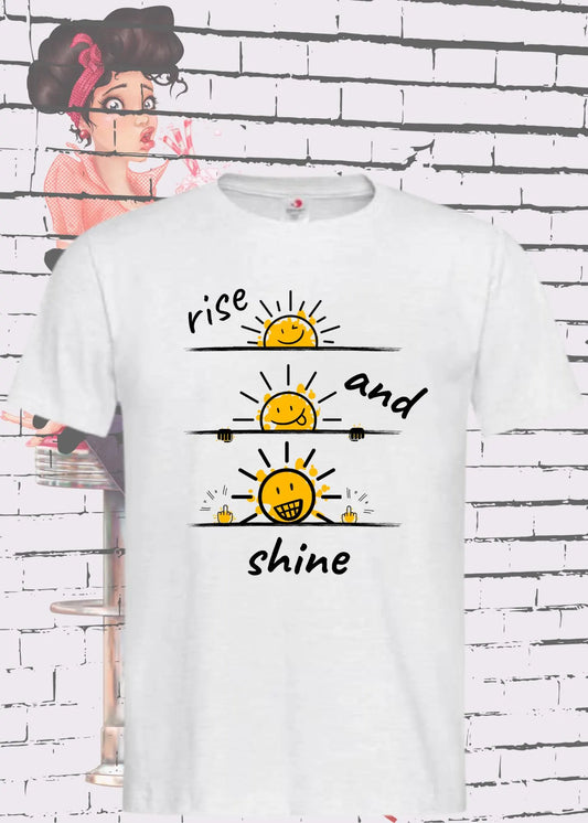 🌅☀️ T-Shirt 'Rise and Shine...' 😴💤 Lustige Geschenkidee Sonnenshirt Unisex