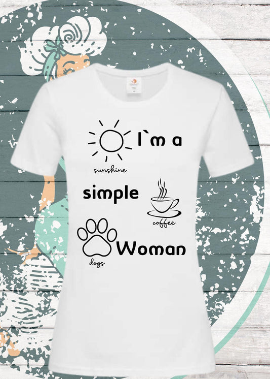 👩 T-Shirt I'm a simple Woman ☀️ Sunshine Coffee and Dogs 🐕 Lustige Sprüche Geschenkidee Freizeit viele Farben 👕