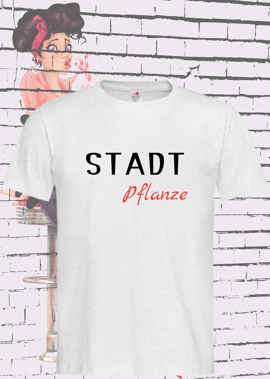 🌱 T-Shirt 'Stadtpflanze' 🏙️ - Witziges Spruch-Shirt für Urban-Naturliebhaber 😂