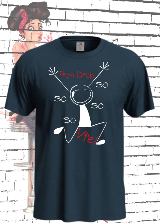 💕 T-Shirt 'Fick Dich So So So So viel' - Lustiges Statement Geschenk Unisex
