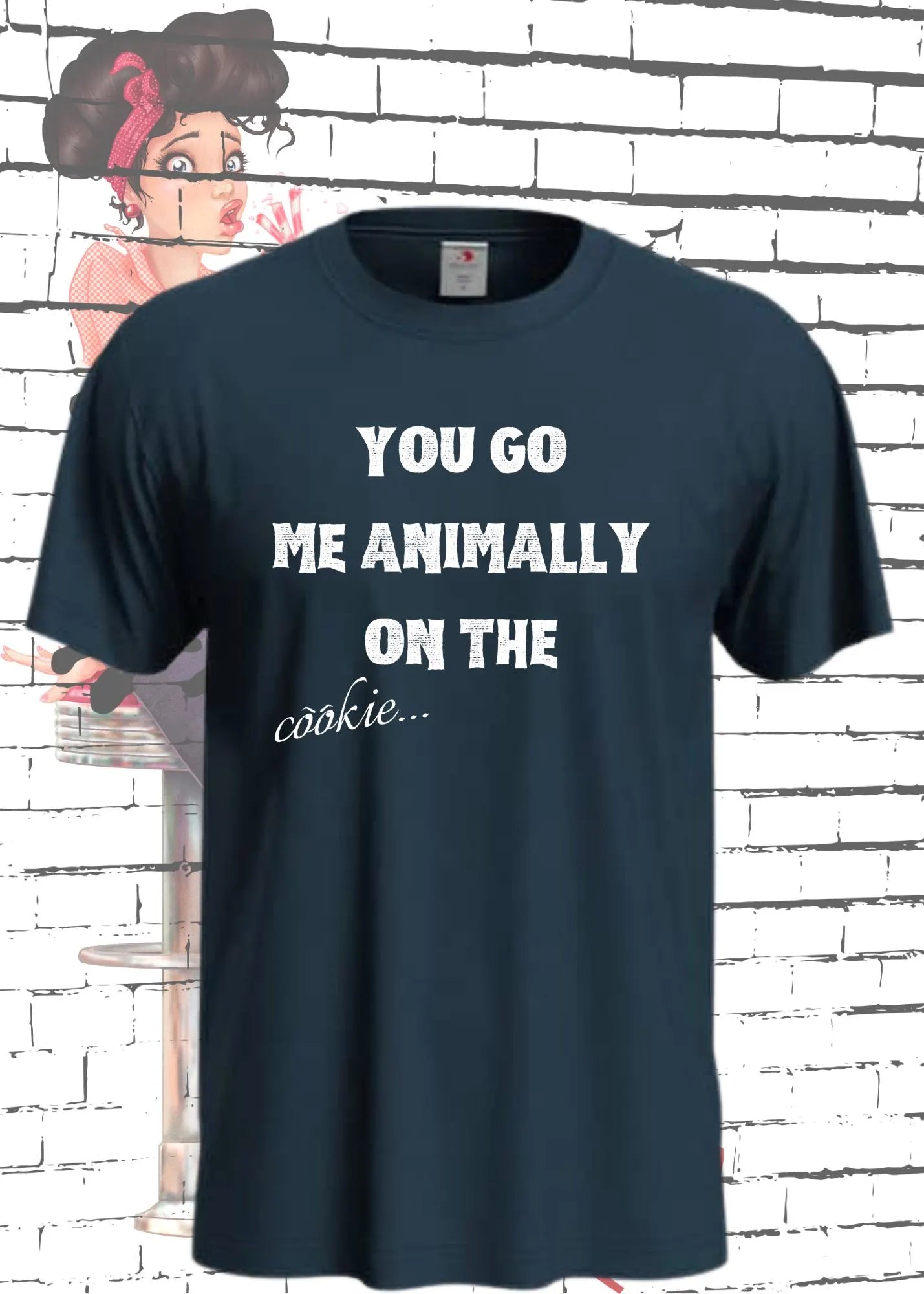 🍪 Unisex T-Shirt 'You Go Me Animally On The Cookie' 😂 | Denglisch Fun-Shirt
