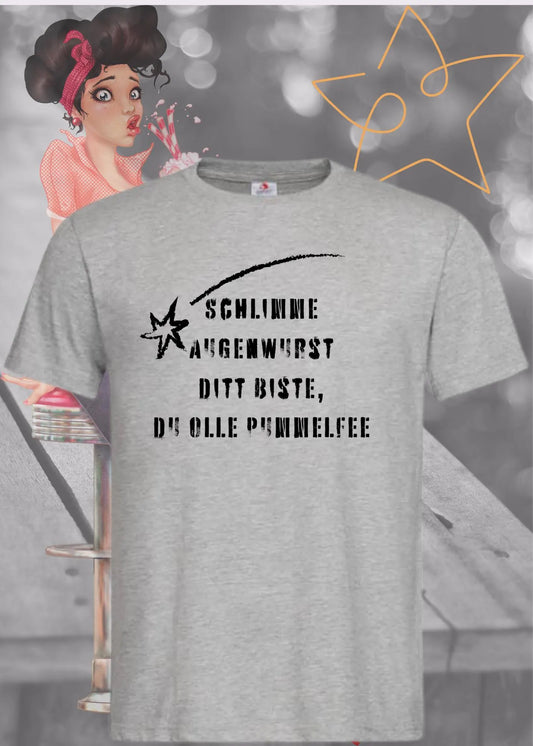 😂 Unisex T-Shirt 'Schlimme Augenwurst Ditt Biste Du' - Berliner Humor Shirt 🤪