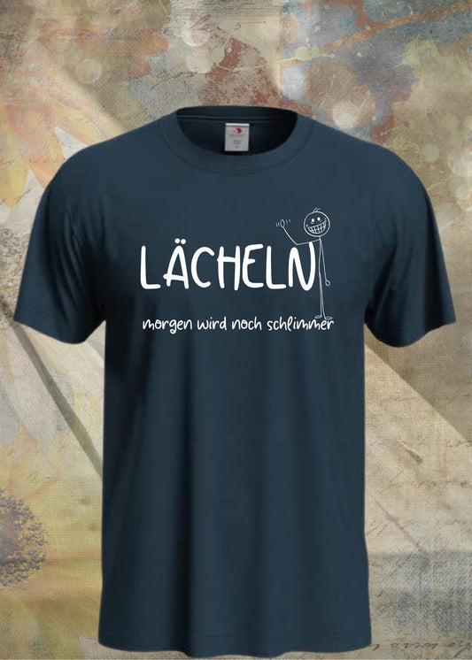 😊 Lächeln morgen wird noch schlimmer T-Shirt 😈 Witziges Statement Shirt 🎁 Lustiges Geschenk Unisex 👕