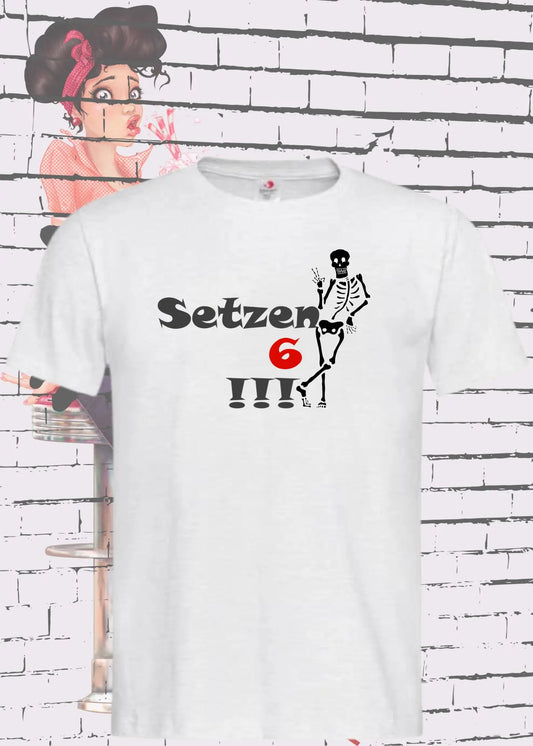 📚6️⃣ T-Shirt 'Setzen Sechs 6...' 😂📝 Lustige Geschenkidee Freizeit Unisex