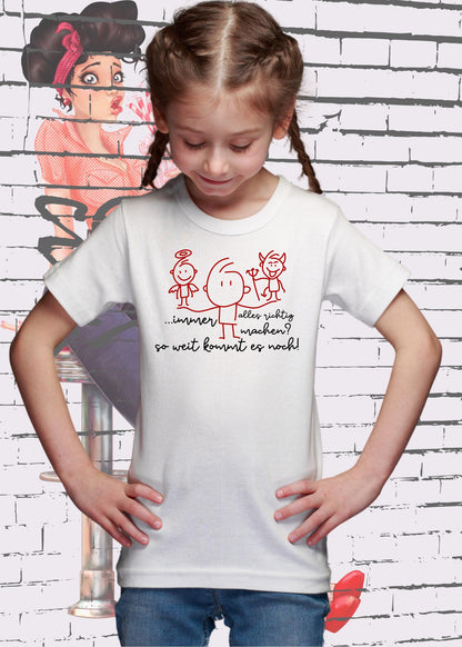 Tragebeispiel: T-Shirt Immer alles richtig machen? Soweit kommts noch! in White.