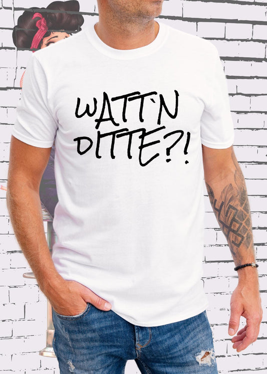 🤔 Unisex T-Shirt - Wattˋn Ditte? Berliner Schnauze ✨
