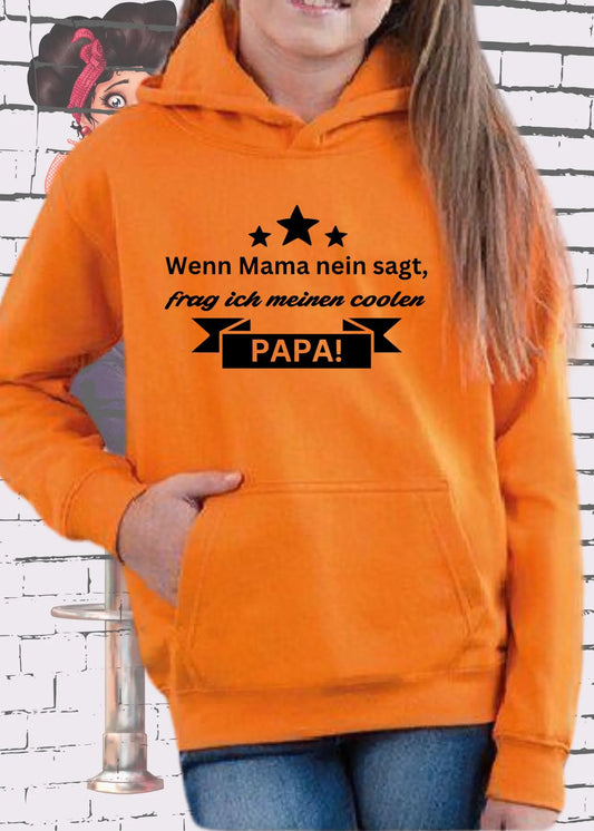 👨‍👧‍👦 Kinder Hoodie 'Wenn Mama Nein Sagt Frag Ich Meinen Coolen Papa' 😎 | Papa-Kind Kapuzenpulli