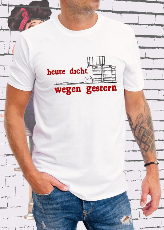 🍺 Unisex T-Shirt 'Heute Dicht Wegen Gerstern' 😵‍💫 | Party-Nachwehen Humor Shirt