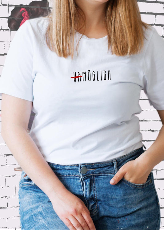🚀 Un/Möglich - Unmöglich wird Möglich - Unisex Motivations T-Shirt