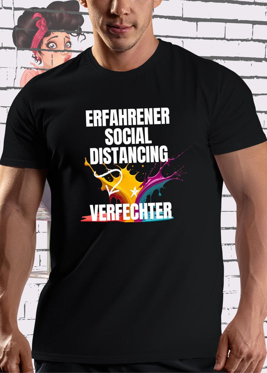 😷 Erfahrener Social Distancing Verfechter - Unisex Statement T-Shirt