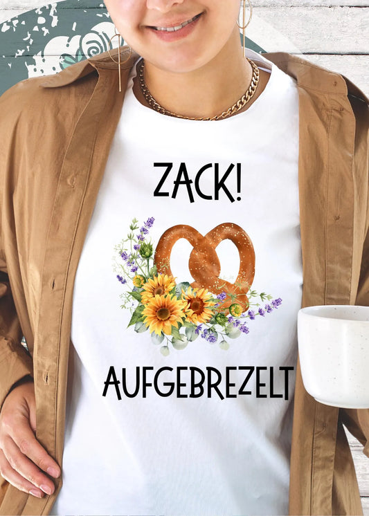 Zack aufgebrezelt - Damen T-Shirt mit Brezel-Motiv | Freizeit Shirt mit Spruch