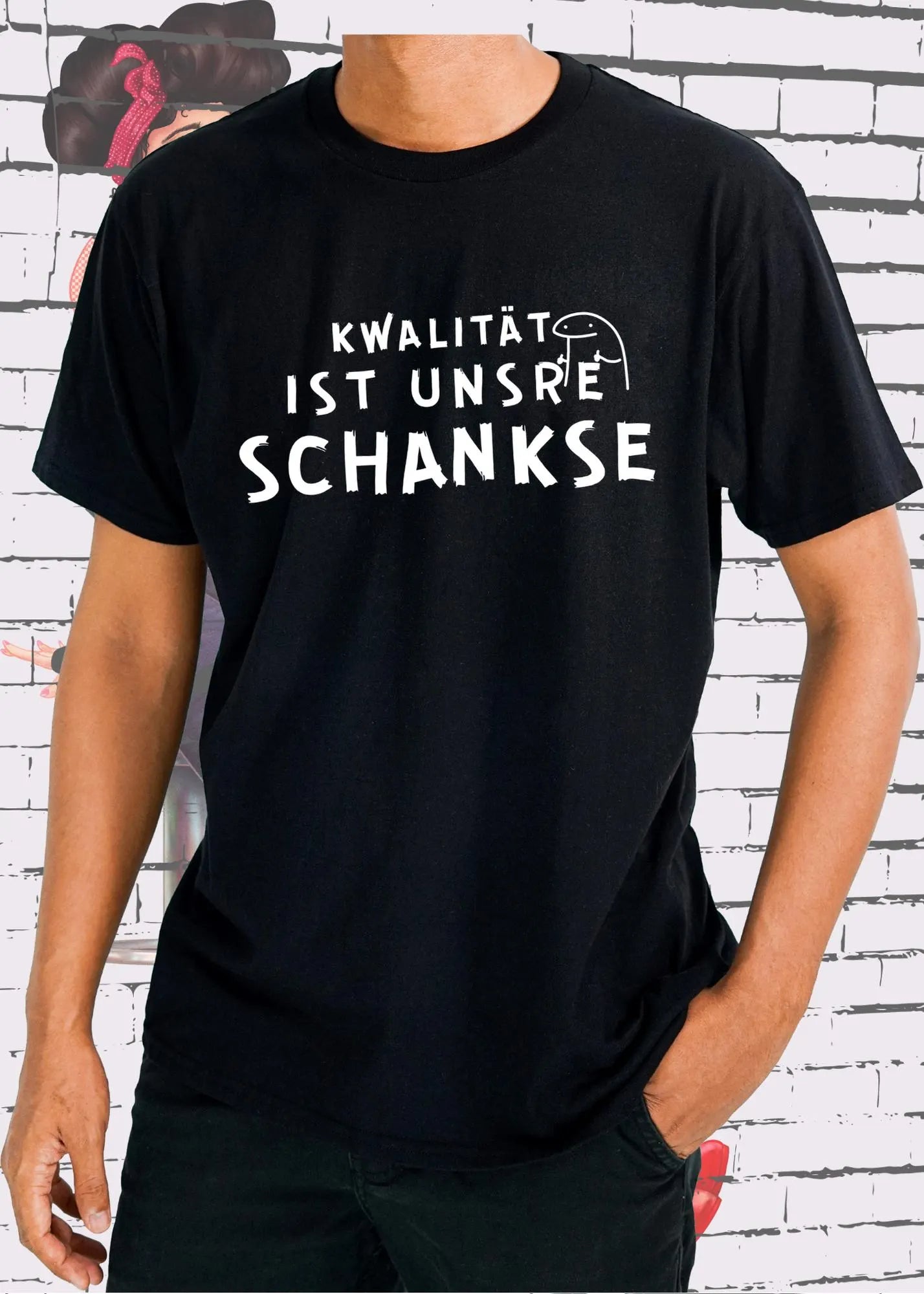 T-Shirt Kwalität ist unsre Schankse Geschenkidee T-Shirt Freizeit T-Shirt Unisex in vielen Farben und Größen