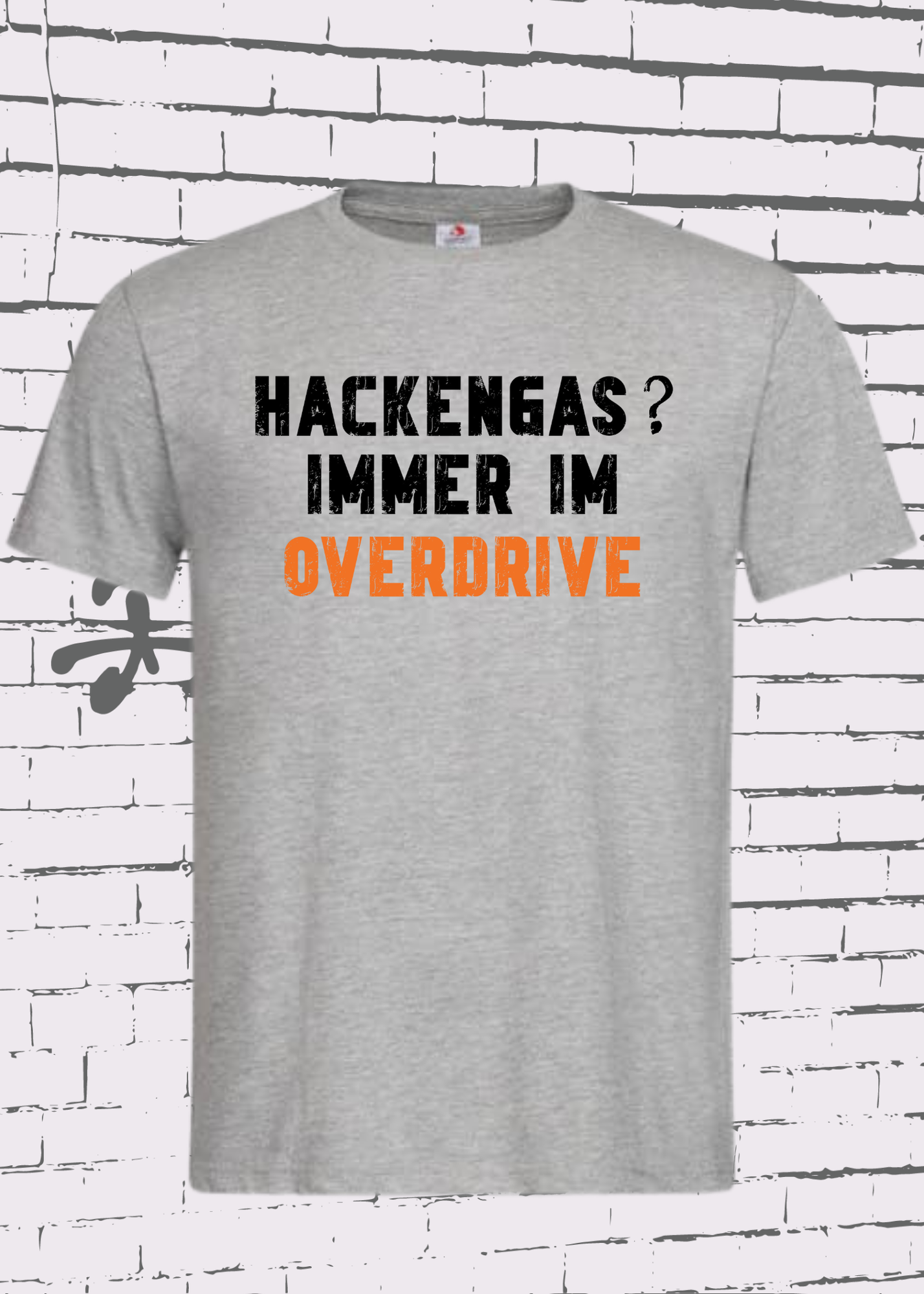 🚀 Hackengas? Immer im Overdrive - Lustiges Unisex T-Shirt ⚡