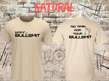 Unisex-T-Shirt „No Time for Your Bullshit“ in Natural, Vorder- und Rückseite.
