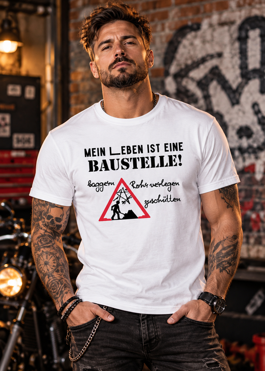 Tragebeispiel: Herren-T-Shirt „Mein Leben ist eine Baustelle“ in White.