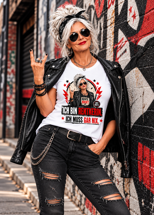 Tragebeispiel: Damen-T-Shirt „Ich bin Rentnerin – Ich muss gar nix“ in White.