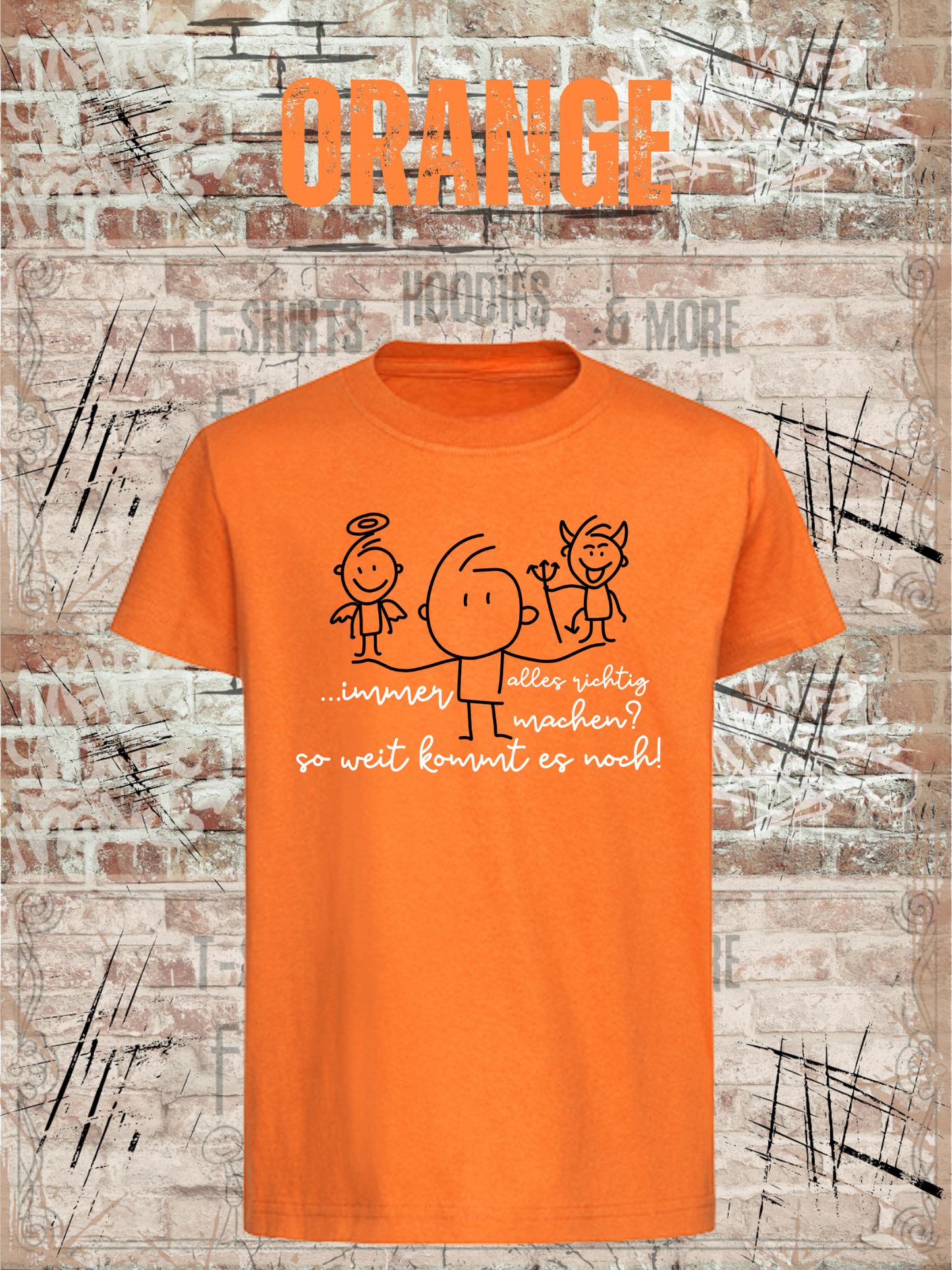 T-Shirt Immer alles richtig machen? Soweit kommts noch! Geschenkidee T-Shirt Witziges T-Shirt mit Spruch Lustiges Kids T-Shirt