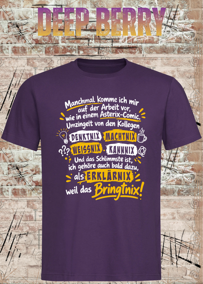 Unisex-T-Shirt in Deep Berry mit Büro-Spruch „Wie in einem Asterix-Comic“, als Mockup von vorn dargestellt.