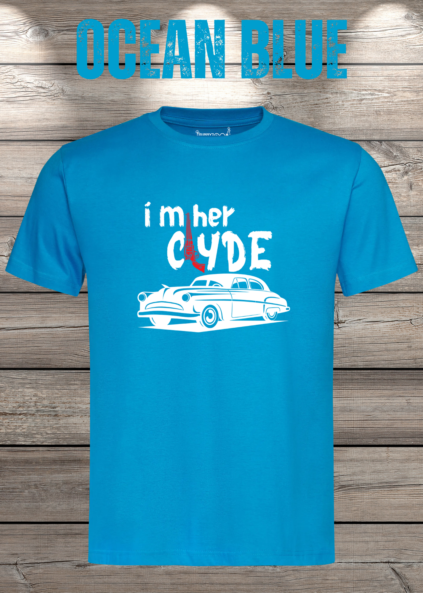 Herren T-Shirt I'm her Clyde Bonnie und Clyde Geschenkidee Witziges T-Shirt mit Spruch Lustiges Pärchen T-Shirt Unisex