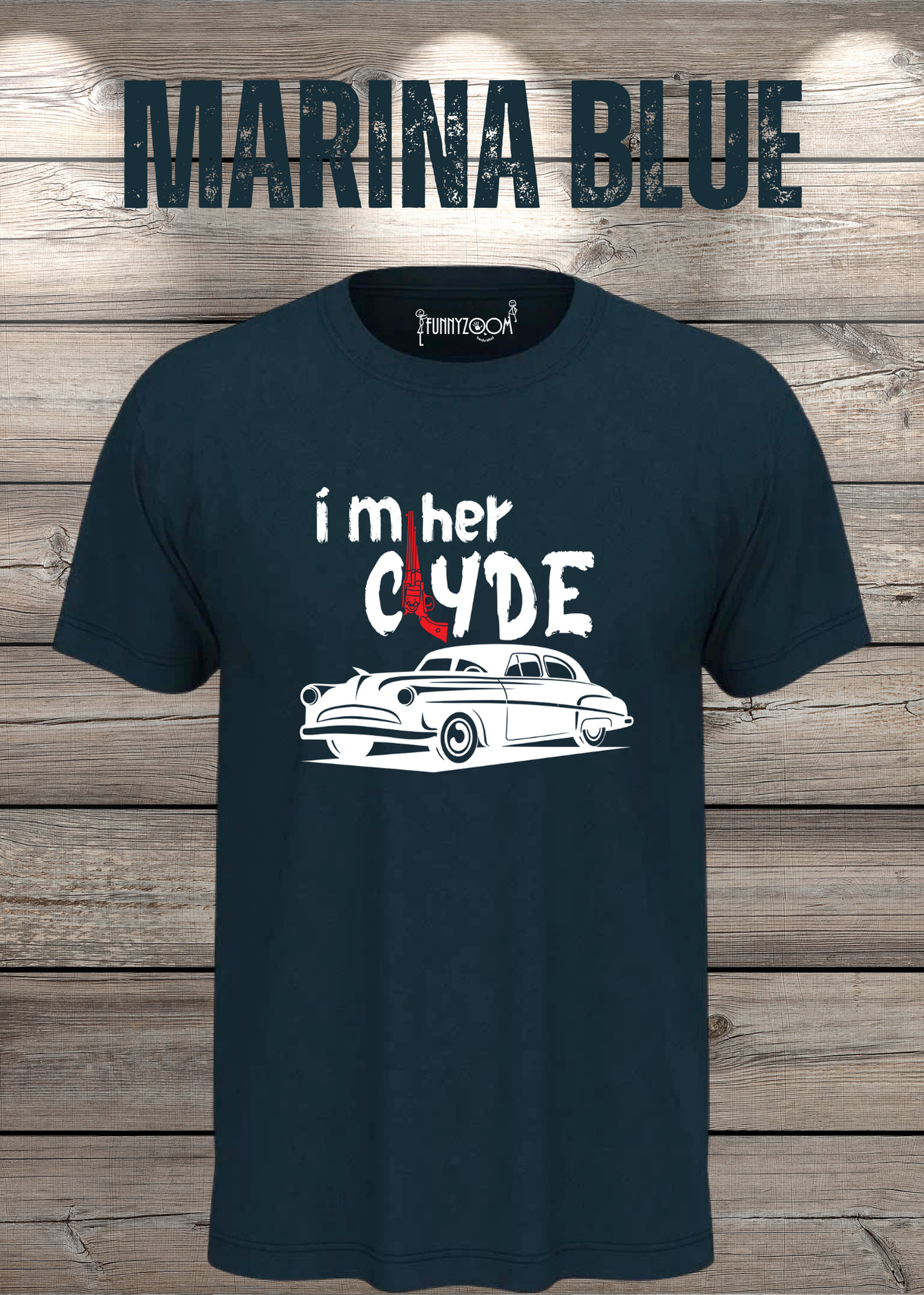 Herren T-Shirt I'm her Clyde Bonnie und Clyde Geschenkidee Witziges T-Shirt mit Spruch Lustiges Pärchen T-Shirt Unisex