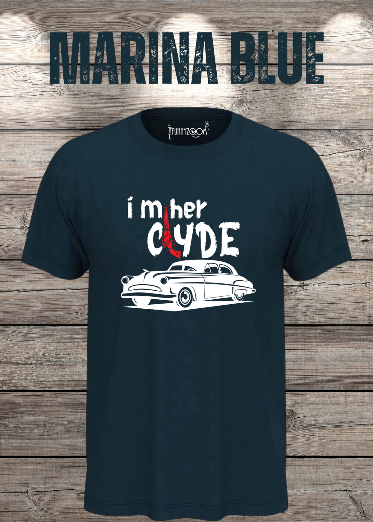 Herren T-Shirt I'm her Clyde Bonnie und Clyde in Marina Blue.