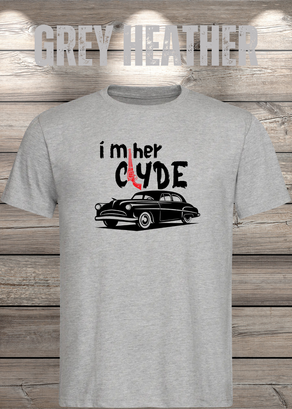Herren T-Shirt I'm her Clyde Bonnie und Clyde in Grey Heather.
