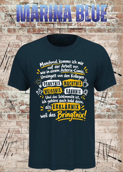 Unisex-T-Shirt in Marina Blue mit Büro-Spruch „Wie in einem Asterix-Comic“, als Mockup von vorn dargestellt.