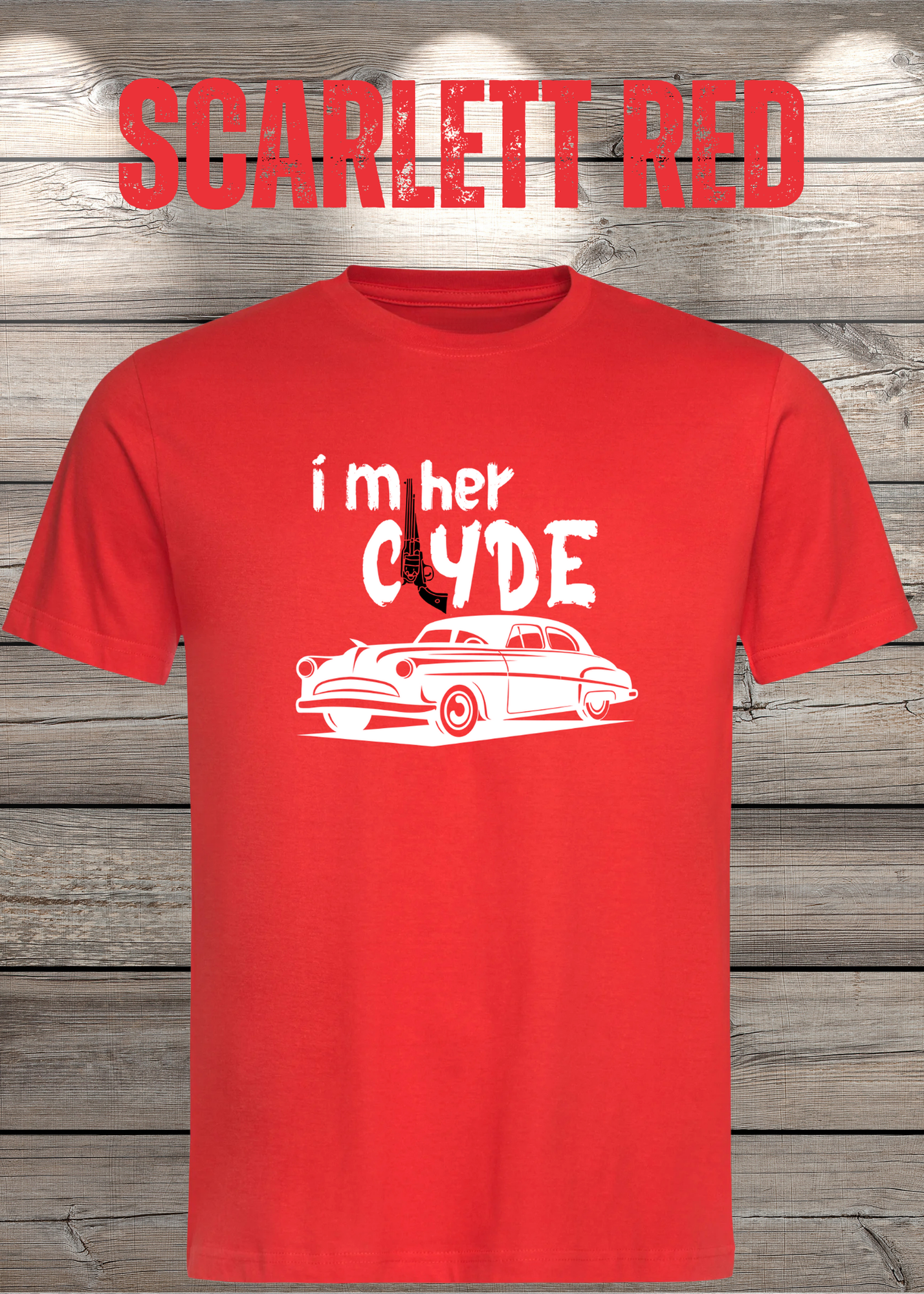 Herren T-Shirt I'm her Clyde Bonnie und Clyde Geschenkidee Witziges T-Shirt mit Spruch Lustiges Pärchen T-Shirt Unisex