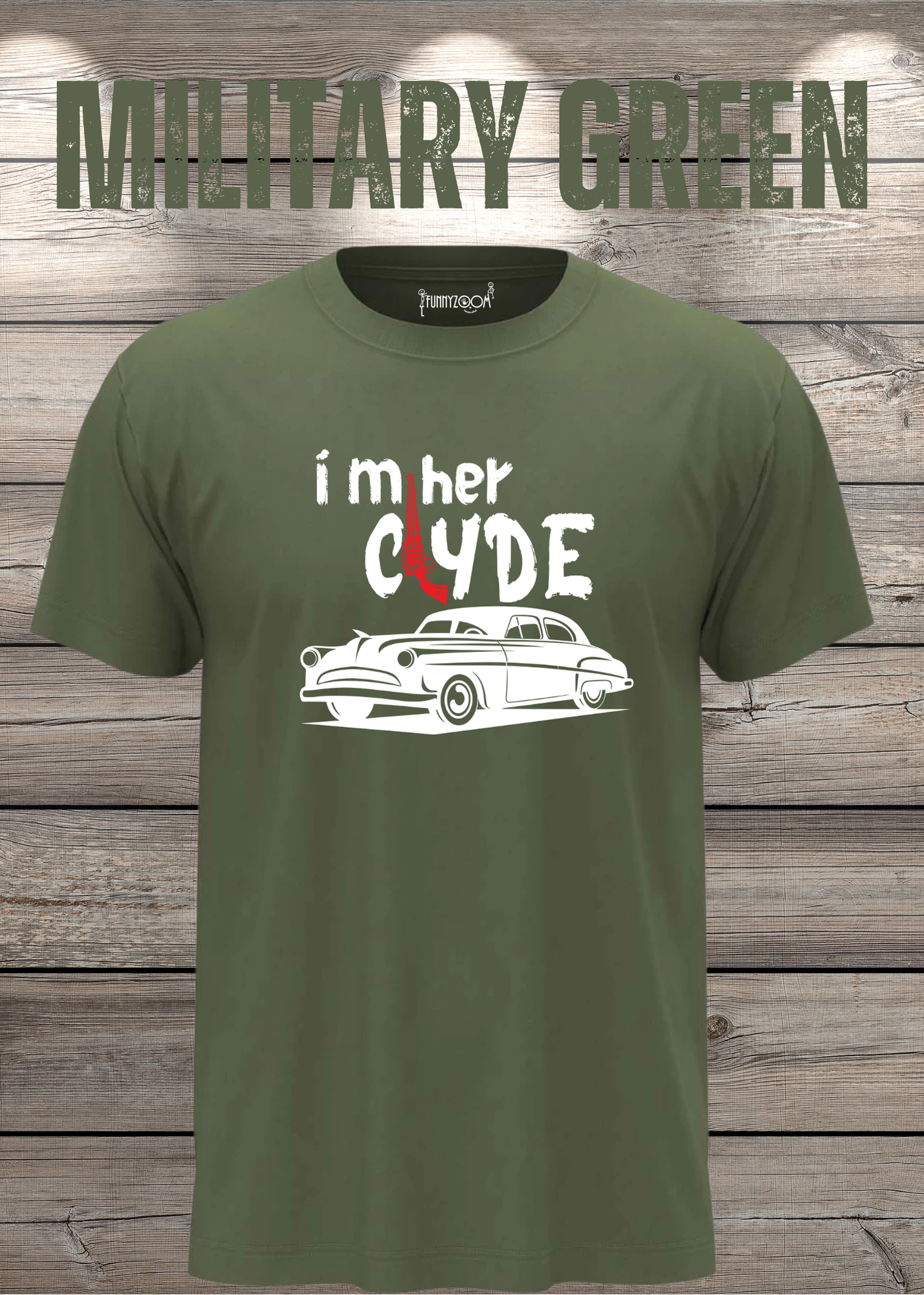 Herren T-Shirt I'm her Clyde Bonnie und Clyde Geschenkidee Witziges T-Shirt mit Spruch Lustiges Pärchen T-Shirt Unisex